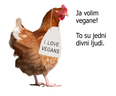 Holokaust kuhinja - Normalna ishrana - Kokoška voli vegane